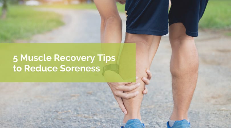 Muscle soreness recovery tips